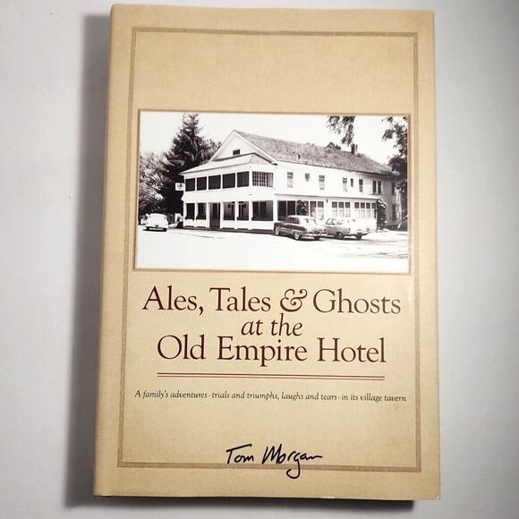 Ales, Tales & Ghosts at the Old Empire Hotel – Signed Hardcover (2021) - Picture 1 of 8